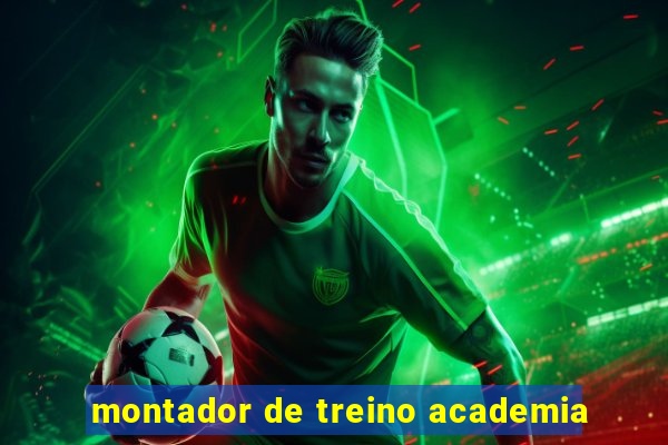 montador de treino academia