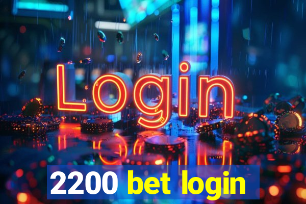 2200 bet login