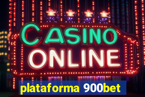 plataforma 900bet