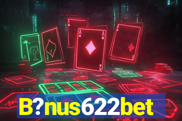 B?nus622bet