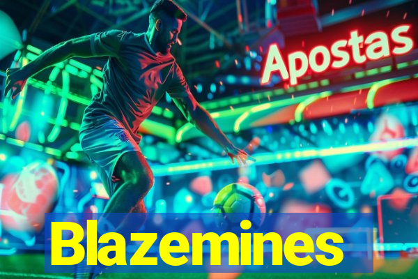 Blazemines
