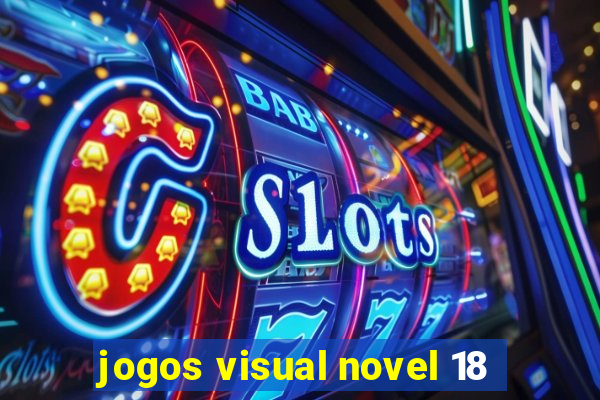 jogos visual novel 18