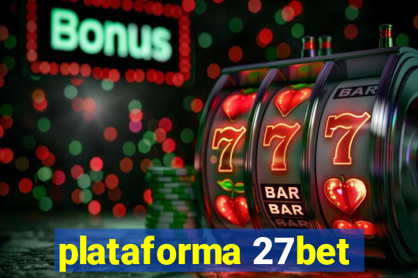 plataforma 27bet