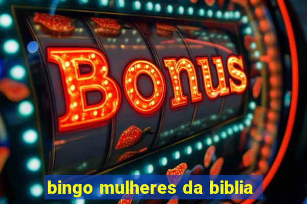 bingo mulheres da biblia