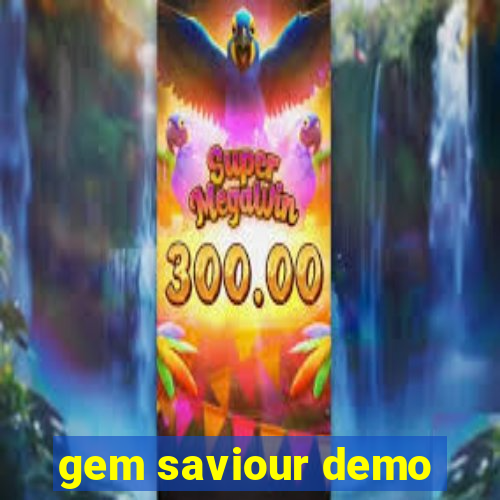 gem saviour demo