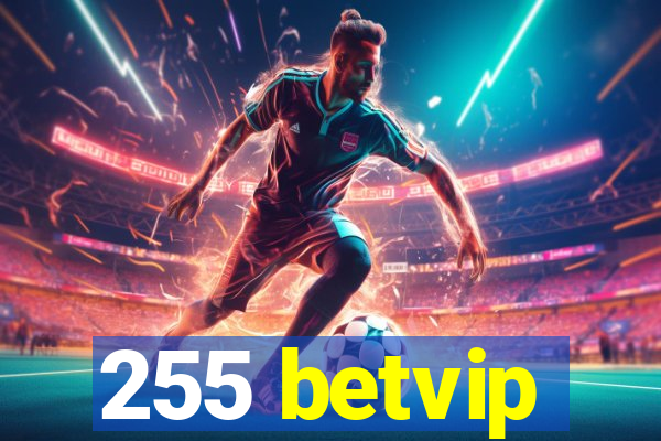 255 betvip