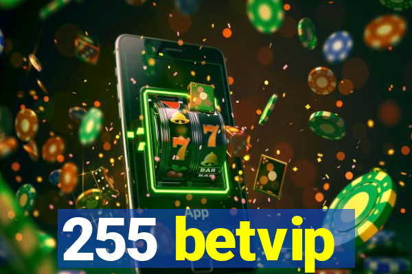 255 betvip