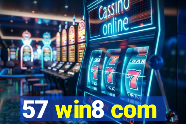 57 win8 com