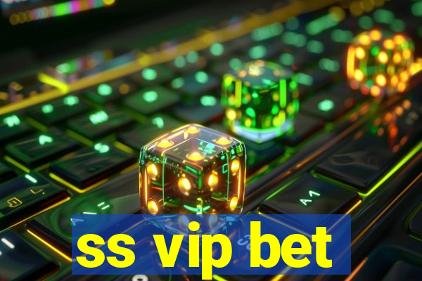 ss vip bet