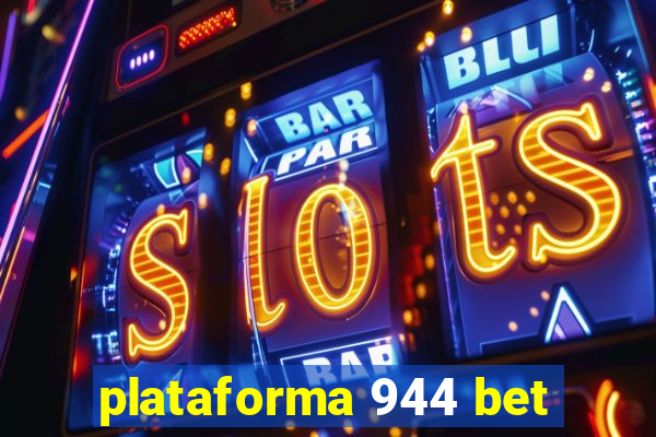 plataforma 944 bet