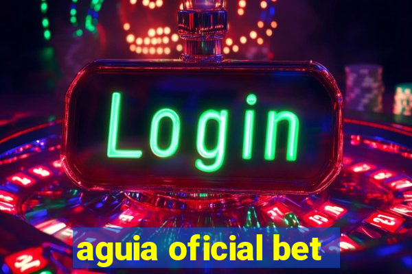 aguia oficial bet