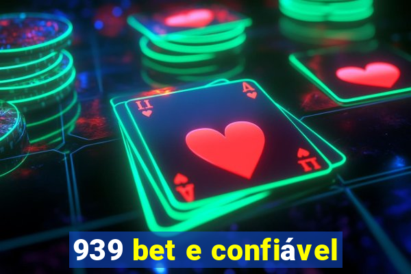 939 bet e confiável