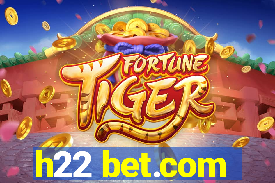 h22 bet.com