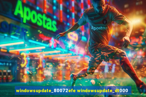 windowsupdate_80072efe windowsupdate_dt000