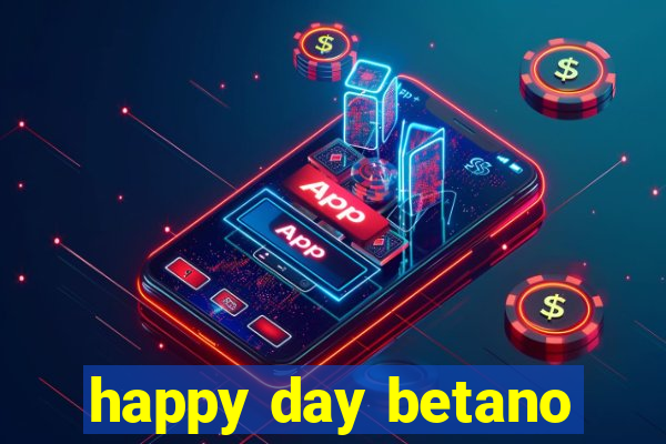 happy day betano