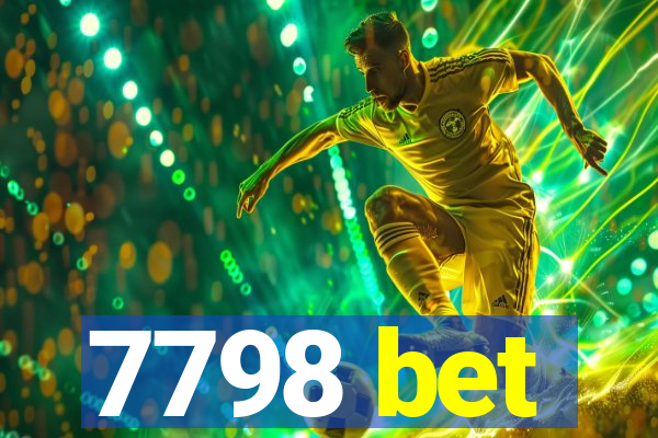 7798 bet
