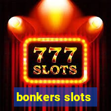 bonkers slots