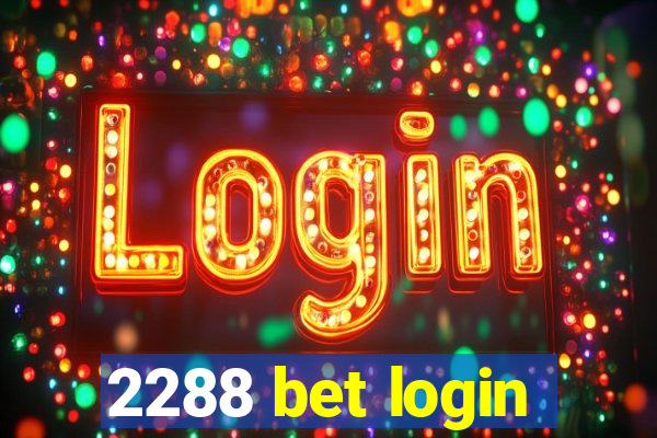 2288 bet login