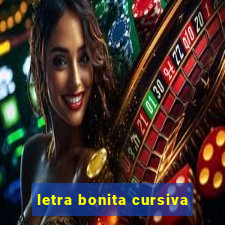 letra bonita cursiva