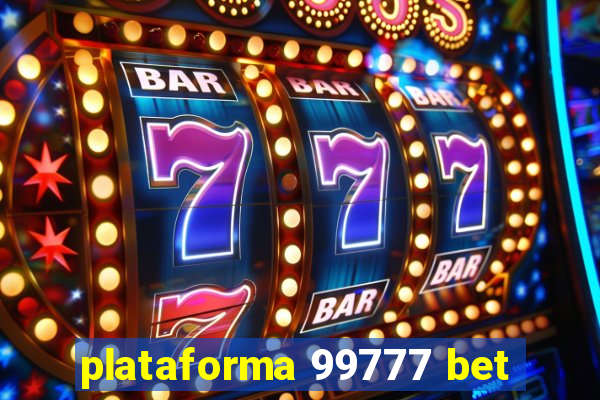 plataforma 99777 bet