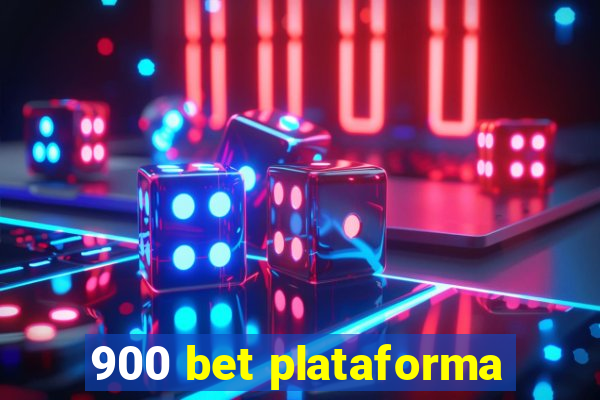 900 bet plataforma