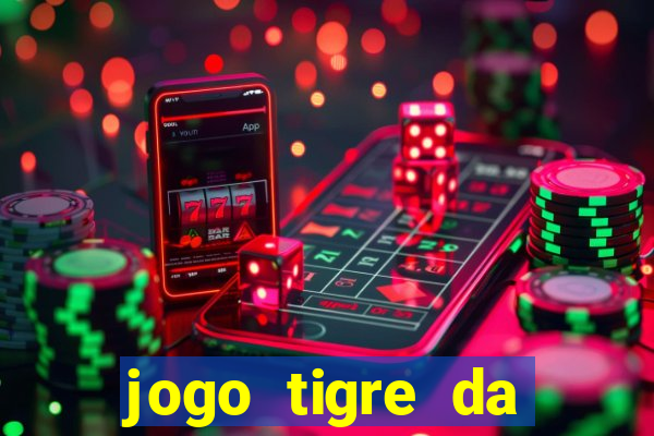 jogo tigre da sorte é confiável