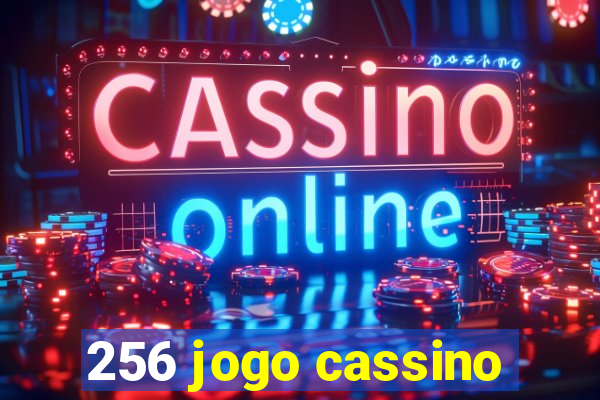 256 jogo cassino