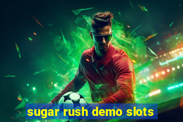 sugar rush demo slots