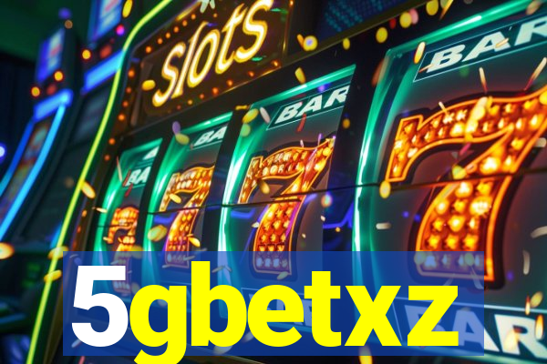 5gbetxz