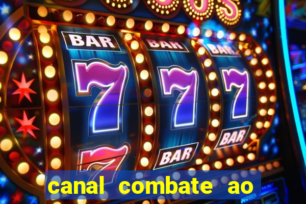 canal combate ao vivo gratis multicanais