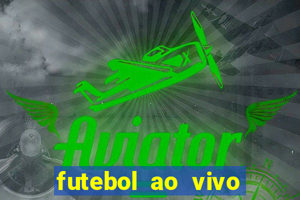 futebol ao vivo sem trava