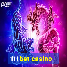111 bet casino