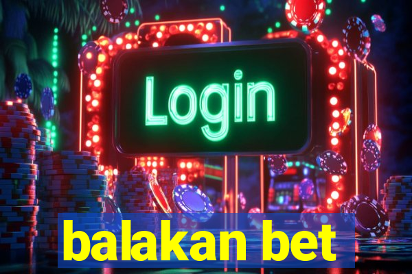 balakan bet