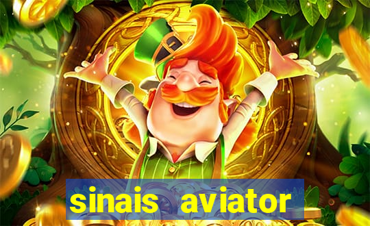 sinais aviator esporte da sorte