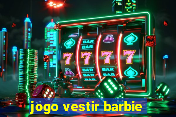 jogo vestir barbie
