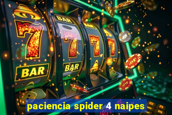 paciencia spider 4 naipes