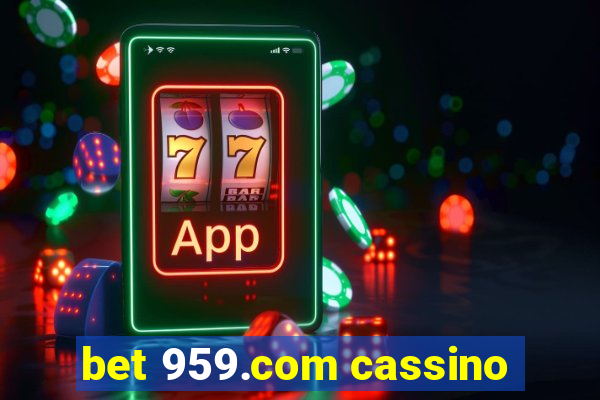 bet 959.com cassino