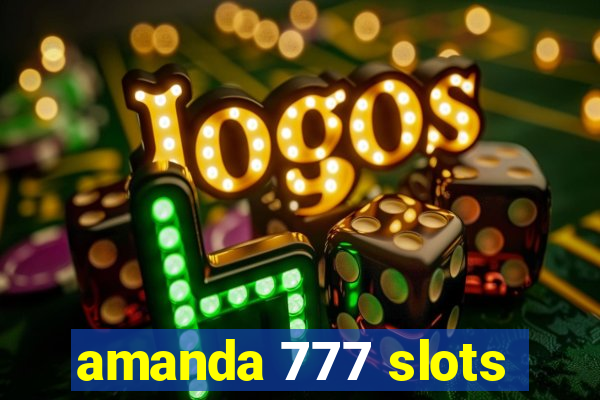 amanda 777 slots