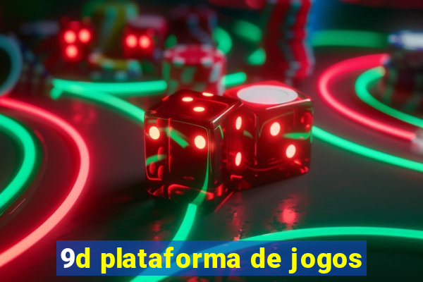 9d plataforma de jogos