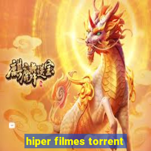 hiper filmes torrent
