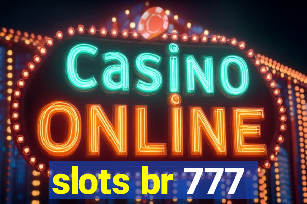 slots br 777