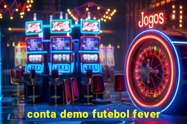 conta demo futebol fever