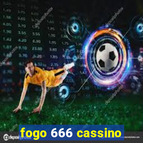 fogo 666 cassino
