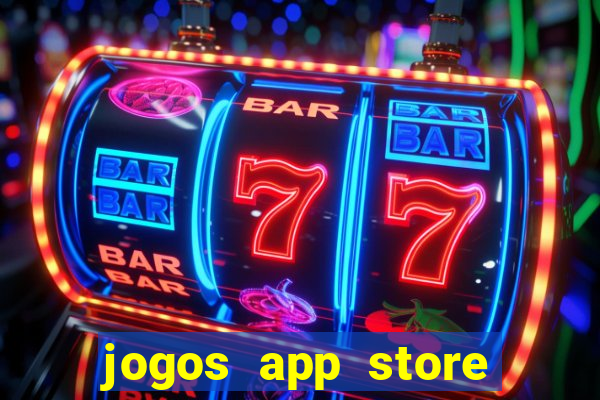 jogos app store para ganhar dinheiro