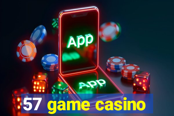 57 game casino