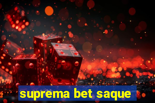 suprema bet saque