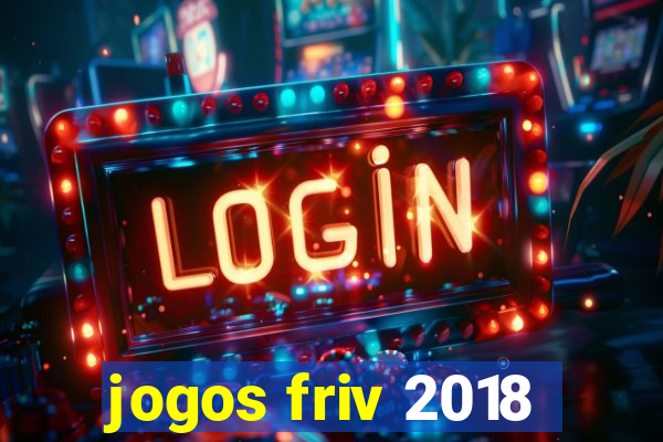 jogos friv 2018