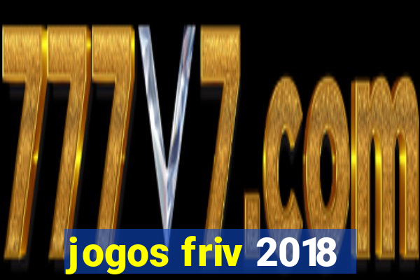 jogos friv 2018