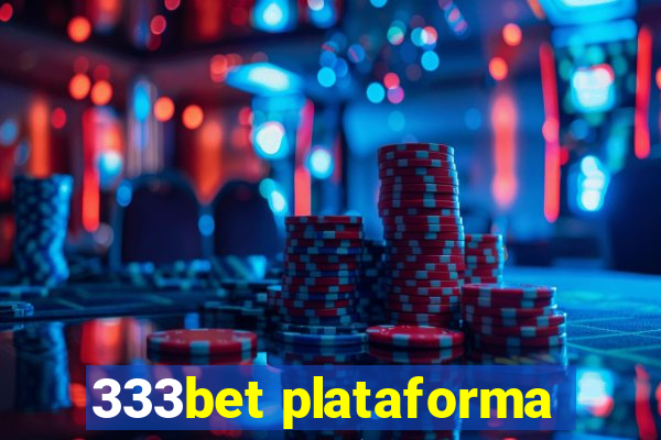 333bet plataforma