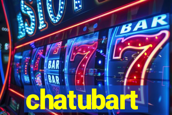 chatubart